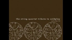 The Scientist - Vitamin String Quartet Performs Coldplay