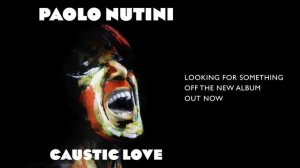 Paolo Nutini - Looking For Something (Official Audio)