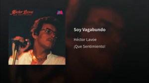 Hector Lavoe  Soy Vagabundo