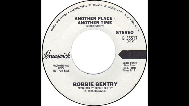 Bobbie Gentry - Another Place, Another Time (Full Version, Remastered)