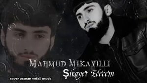 Mahmud Mikayıllı - Ondan Allaha Şikayet Edecem 2024