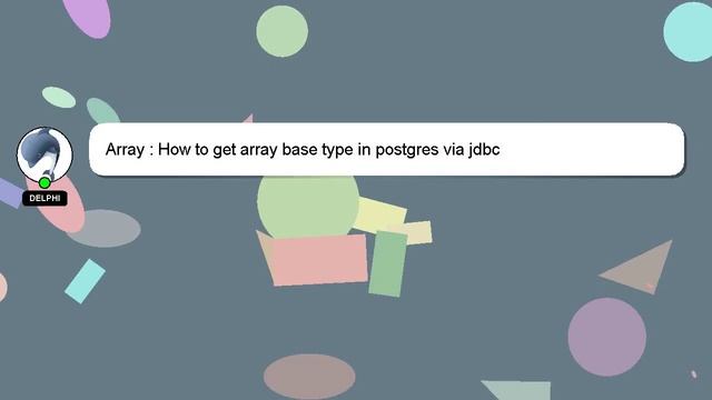 Array : How to get array base type in postgres via jdbc смотреть онлайн