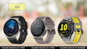 HUAWEI WATCH GT 3 PRO VS HUAWEI WATCH GT 2  PRO VS HUAWEI WATCH GT RUNNER