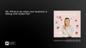 59. What to do when your business is failing with Isobel Perl