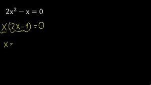 2x^2-x=0 , ecuaciones cuadraticas , hallar x con exponente 2