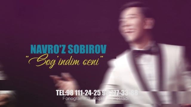 Navro'z Sobirov - Sizni sog'indim смотреть онлайн
