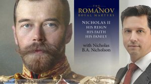 Tsar Nicholas II: His Reign-His Faith-His Family