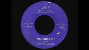 Mary Stallings - You Gotta Git (Soul 45)