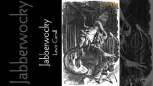 Jabberwocky by Lewis CARROLL read by Various | Full Audio Book