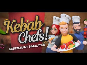 Кебабы какие-то...  Kebab Chefs! - Restaurant Simulator