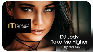 DJ Jedy - Take Me Higher (Original Mix) | новинки музыки | новые треки
#DJ_Jedy - #Take_Me_Higher