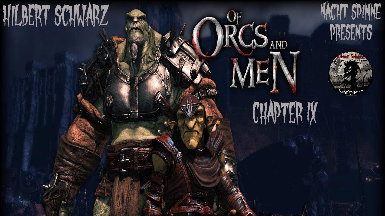 Of Orcs And Men - Часть 9: Остров Скорби, Убийство Императора, Новые союзники.