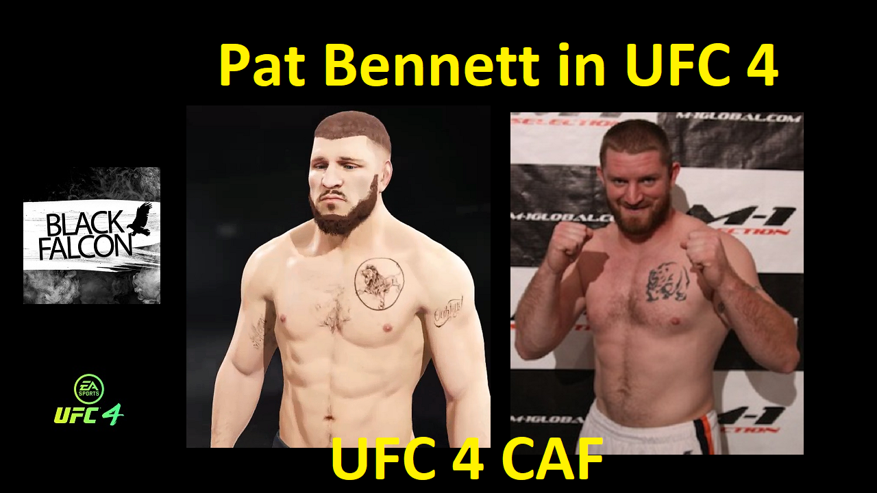 Как создать Пэта Беннетта в UFC 4