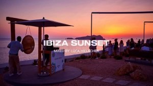 IBIZA SUNSET HOUSE MIX