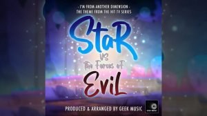 I'm From Another Dimension (From "Star Vs The Forces of Evil")