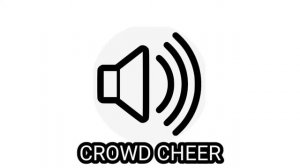 CROWD CHEER SOUND EFFECT