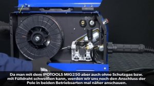 ?? IPOTOOLS MIG-250 – Anschluss und Schweißvorbereitung