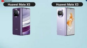 Huawei Mate X5 vs Huawei Mate X3