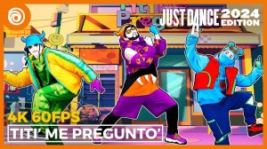 Just Dance 2024 Edition - Tití Me Preguntó by Bad Bunny