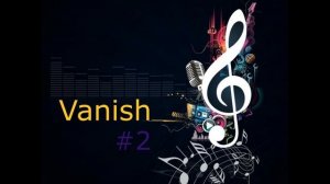 Vanish #2