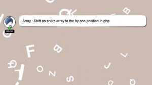 Array : Shift an entire array to the by one position in php