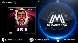 EFECTO - Bad Bunny (Dj Magic Flow Bachata Remix)