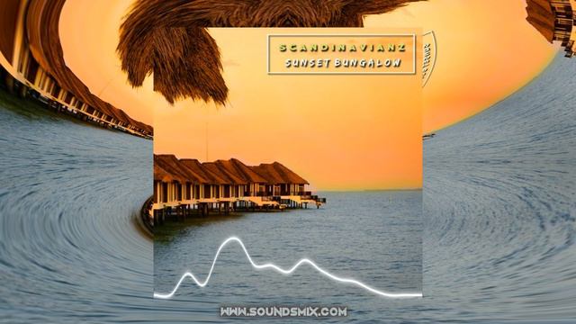 Scandinavianz - Sunset Bungalow [Музыка без авторских прав] смотреть онлайн