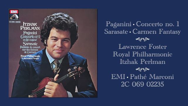 Paganini: Concerto no. 1  Sarasate: Carmen Fantasy  Perlman  RPO  Foster