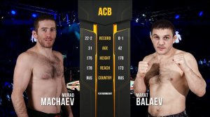 Мурад Мачаев vs. Марат Балаев  | Murad Machaev vs. Marat Balaev | ACB 89