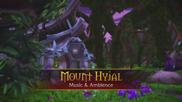 Mount Hyjal - Music & Ambience - World of Warcraft смотреть онлайн