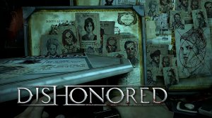 ДАУД ►DISHONORED #15► ПРОХОЖДЕНИЕ