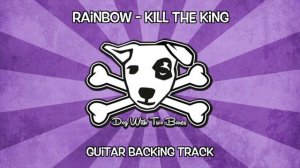 Rainbow - Kill the King guitar backing track