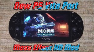 Mass Effect   New PS Vita Port HD Mod   Порт Mass Effect на PS Vita