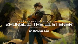 「Zhongli:The Listener」| ("EPIC ORCHESTRAL Re-make") | Genshin Impact | EXTENDED VERSION