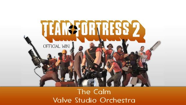 Team Fortress 2 The Calm Valve Studio Orchestra ( автор: officialTF2Wiki) смотреть онлайн