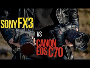 Sony FX3 vs Canon C70 | Лучшая камера для видео | КРОП или ПОЛНЫЙ КАДР!