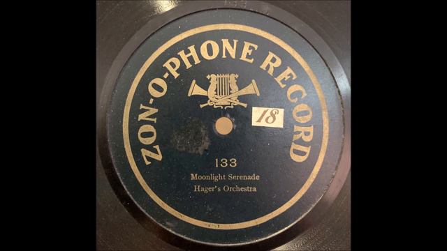 Moonlight Serenade – Hager's Orchestra – Zon-o-phone Record 133 смотреть онлайн