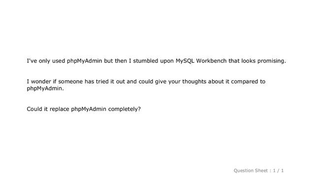 MySQL : MySQL Workbench vs phpMyAdmin