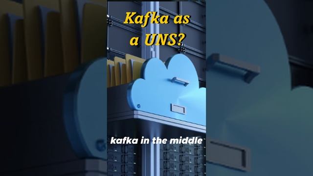 Kafka as a UNS? смотреть онлайн