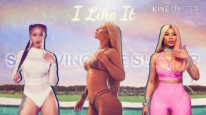 Cardi B, Iggy Azalea & Nicki Minaj - I Like It (Remix)