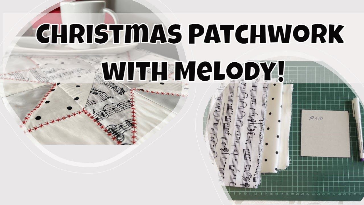 DIY Christmas Patchwork with Melody! / Пэчворк: Новогодний Ланч-мат с Рождественской Мелодией!