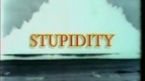 Культ глупости / Stupidity