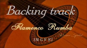 BACKING TRACK Am FLAMENCO RUMBA, FOR SCALE PRACTICE