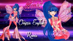 Winx club | Onyrix english remix version