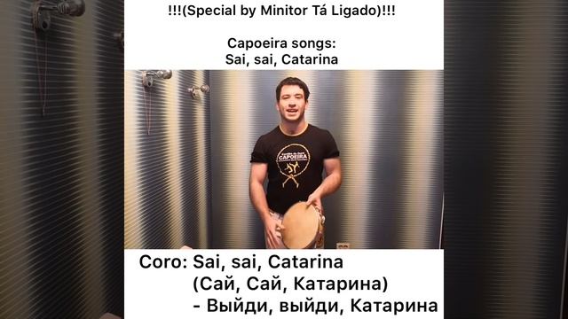 Capoeira songs. Ep.4: Sai, Sai, Catarina! [Special by Minitor Tá Ligado] смотреть онлайн
