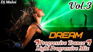 Dj Maloi -Vol.3 ☊ Dream Progressive Trance (Super Mega Mix-TOP 25 Tracks) Video Full HD
