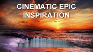 Cinematic Epic Inspiration (Фоновая музыка - Музыка для видео)