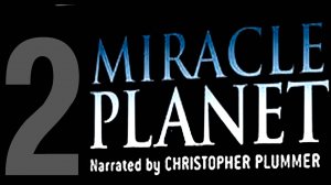 Чудесная Планета (Miracle Planet) Эп.2