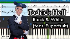 Todrick Hall - Black & White (feat. Superfruit) [Piano Tutorial | Sheets | MIDI] Synthesia