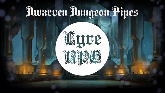 Dwarven Dungeon Pipes (Eerie Ambiance) - RPG Ambiance смотреть онлайн